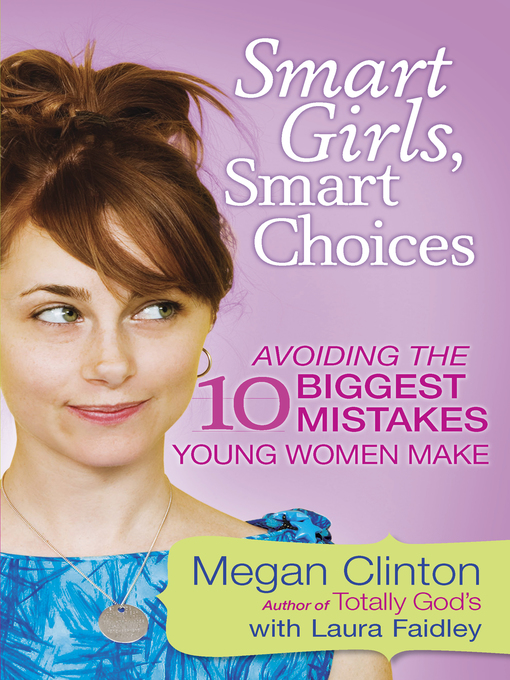 Title details for Smart Girls, Smart Choices by Megan Clinton - Available
